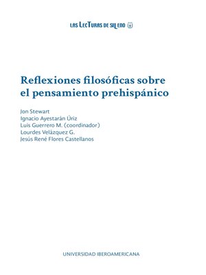 cover image of Reflexiones filosóficas sobre el pensamiento prehispánico